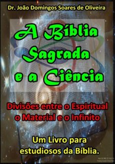 a biblia sagrada e a ciencia (ebook)-dr. joão domingos soares de oliveira-9781693670770
