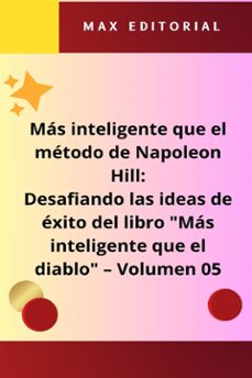 más inteligente que el método de napoleón hill: desafiando las ideas de éxito del libro "más inteligente que el diablo" -  volumen 05-max editorial-9781779712370