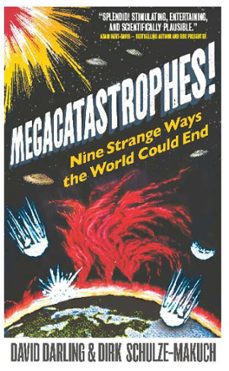megacatastrophes! (ebook)-david darling-dirk schulze makuch-9781780740270