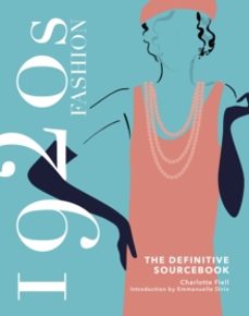 1920s fashion: the definitive sourcebook-charlotte fiell-9781787398870