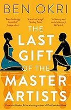 the last gift of the master artists-ben okri-9781838935870