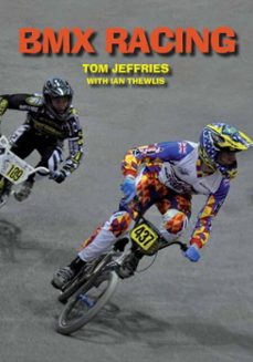bmx racing (ebook)-tom jeffries-ian thewlis-9781847975270