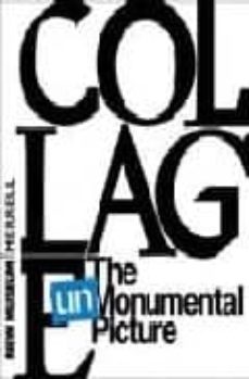 collage the unmonumental picture-richard flood-9781858944470