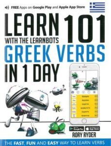 learn 101 greek verbs in 1 day: with the learnbots-rory ryder-9781908869470