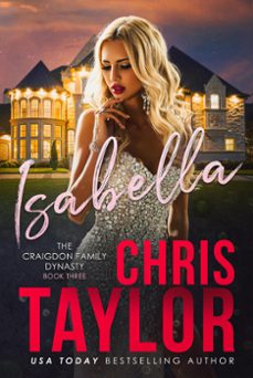 isabella - book three of the craigdon family dynasty (ebook)-chris taylor-9781925119770