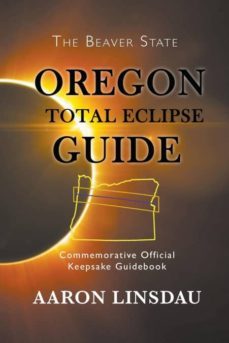 oregon total eclipse guide-9781944986070