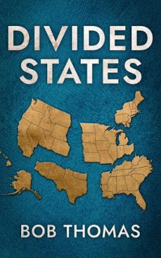 divided states (ebook)-bob thomas-9781965059470