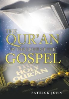 the quran by the light of the gospel-9781973607670