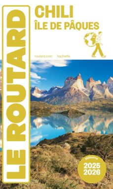 guide du routard chili et ile de paques 2025/26 (ebook)-9782017323570