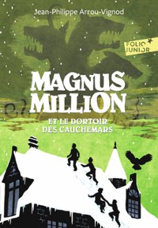 magnus million et le dortoir des cauchemars (ebook)-jean philippe arrou vignod-9782075025270
