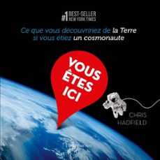 vous etes ici (ebook)-chris hadfield-9782081376670