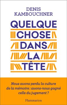quelque chose dans la tete (ebook)-denis kambouchner-9782081501270