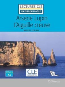 arsene lupin l aiguille creuse - niveau 2/a2 - livre + cd-9782090317770