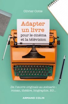adapter un livre pour le cinema et la television (ebook)-olivier cotte-9782200628970