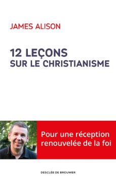 12 leçons sur le christianisme (ebook)-james alison-9782220077970