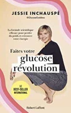 faites votre glucose revolution: la formule scientifique efficace pour perdre du poids et retrouver votre energie-9782221256770