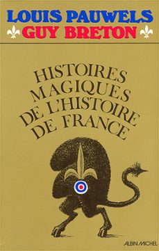 histoires magiques de l'histoire de france - tome 1 (ebook)-guy breton-louis pauwels-9782226300270