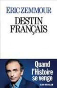 destin français-eric zemmour-9782226320070