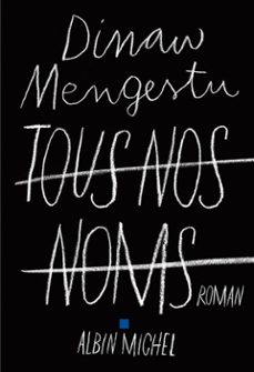 tous nos noms (ebook)-dinaw mengestu-michele albaret maatsch-9782226381170