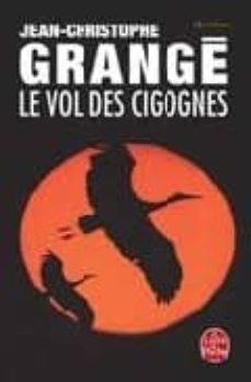 le vol des cigognes-jean christophe grange-9782253170570