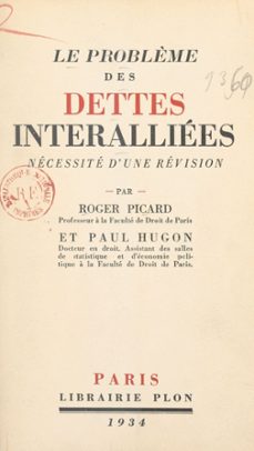 le problème des dettes interalliees (ebook)-paul hugon-roger picard-9782259291170