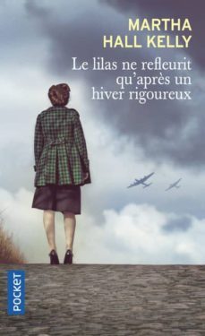 le lilas ne refleurit qu apres un hiver rigoureux-martha hall kelly-9782266289870