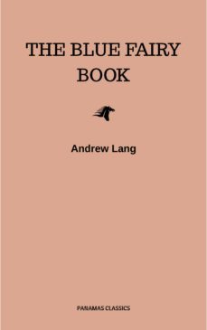 the blue fairy book (ebook)-andrew lang-9782291014270