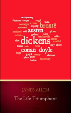 the life triumphant - mastering the heart and mind (ebook)-james allen-9782291060970