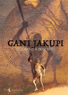 le serpent a deux tetes (ebook)-gani jakupi-9782302120570
