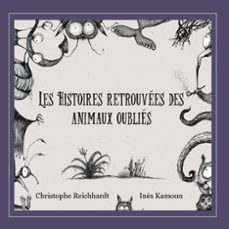 les histoires retrouvees des animaux oublies (ebook)-9782322586370