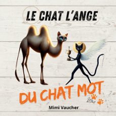 le chat l'ange du chat mot (ebook)-mimi vaucher-9782322605170