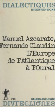 l'europe, de l'atlantique a l'oural (ebook)-manuel azcarate-fernando claudin-9782348050770