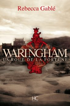 waringham - tome 01 la roue de la fortune (ebook)-rebecca gable-9782357203570