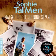 malgre tout ce qui nous separe (audiolibro)-sophie tal men-9782374347370