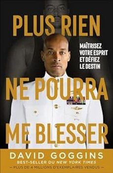 plus rien ne pourra me blesser : maitrisez votre esprit et defiez le destin-9782377530670
