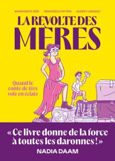 la revolte des mères - quand le conte de fees vole en eclats (ebook)-marguerite dégi-francesca fattori-9782378804770
