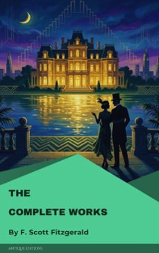 the complete works of f. scott fitzgerald (ebook)-f. scott fitzgerald-9782379265570