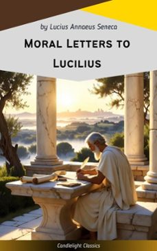 moral letters to lucilius (ebook)-lucius annaeus seneca-9782379269370
