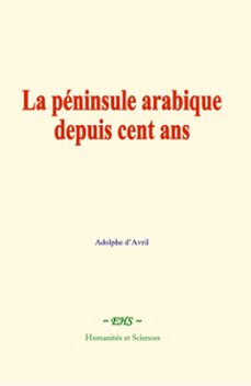 la peninsule arabique depuis cent ans (ebook)-9782381115870