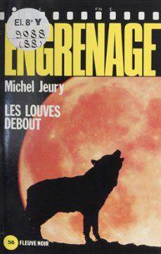 engrenage : les louves debout (ebook)-michel jeury-9782402002370