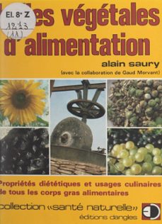 les huiles vegetales d'alimentation (ebook)-gaud morvant-alain saury-9782402290470