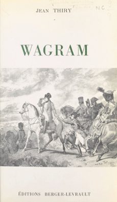 wagram (ebook)-jean thiry-9782402645270