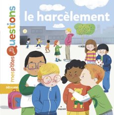 mes p'tites questions - le harcèlement - dès 7 ans (ebook)-sandra laboucarie-9782408000370
