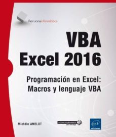 vba excel 2016: programacion en excel: macros y lenguaje vba-9782409002670