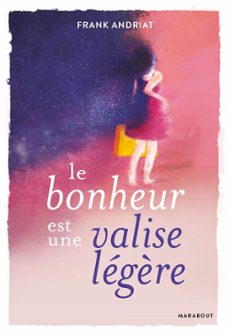le bonheur est une valise legère (ebook)-frank andriat-9782501129770