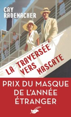 la traversee vers mascate - prix du masque l'annee etranger (ebook)-cay rademacher-9782702452370