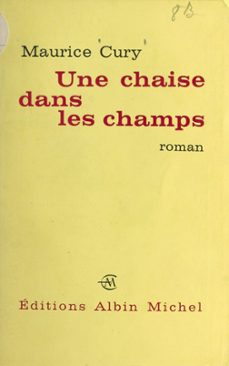 une chaise dans les champs (ebook)-maurice cury-9782705005870
