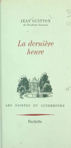 la dernière heure (ebook)-jean guitton-9782706283970