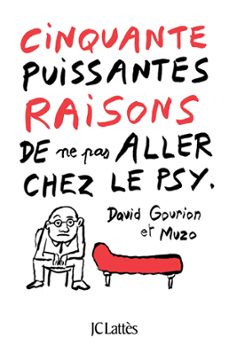 cinquante puissantes raisons de ne pas aller chez le psy (ebook)-david gourion-9782709659970