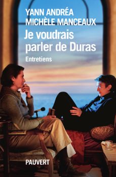 je voudrais parler de duras, entretien (ebook)-yann andrea-michele manceaux-9782720216770